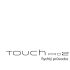 HTC Touch Pro2 - rychlý průvodce