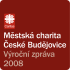 Výroční zpráva 2008 - Městská charita České Budějovice