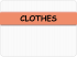 clothes